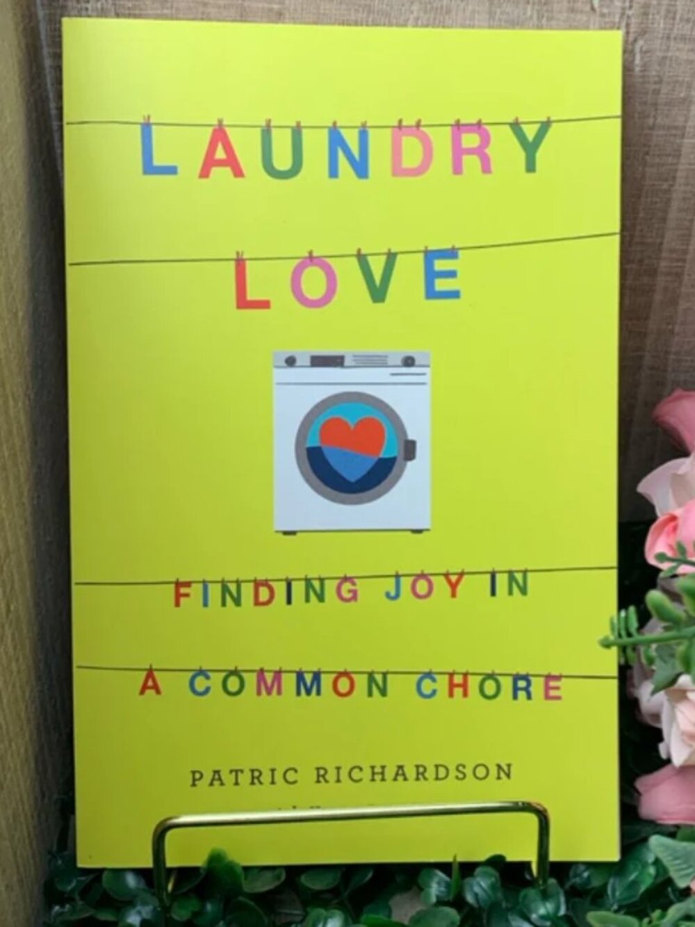 Laundry Love by: Patric Richardson, Karin B. Miller
